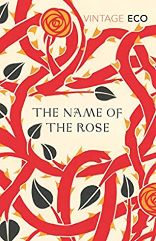 The Name of the Rose by Umberto Eco