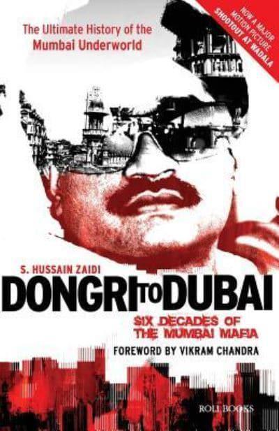 Dongri To Dubai : Six Decades of The Mumbai Mafia by S. Hussain Zaidi