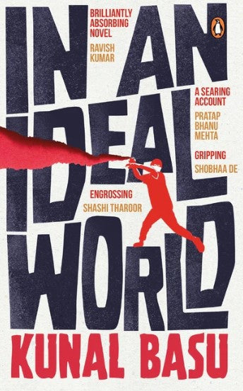 In An Ideal World (HB) by Kunal Basu