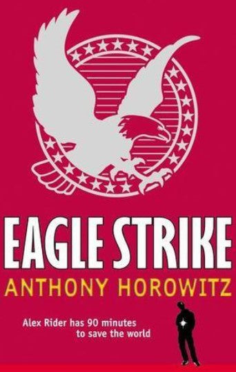 Eagle Strike by  Anthony Horowitz