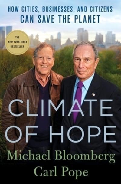 Climate of Hope: How Cities, Businesses, and Citizens Can Save the Planet by Michael R. Bloomberg, Carl Pope