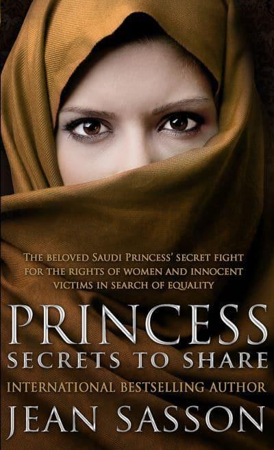 Princess: Secrets to Share by Jean Sasson