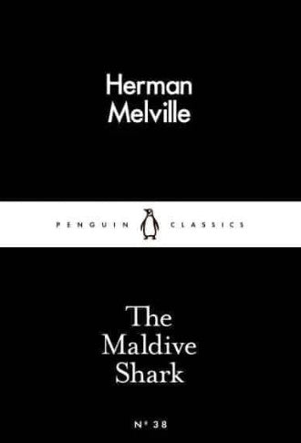 The Maldive Shark by Herman Melville