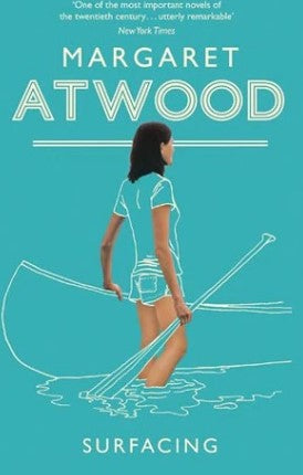 Surfacing by Margaret Atwood