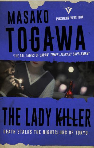 The Lady Killer by Masako Togawa, Simon Grove (Translator)