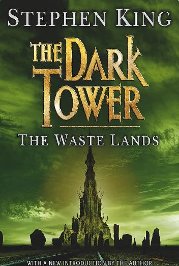 The Waste Lands (The Dark Tower #3) by Stephen King