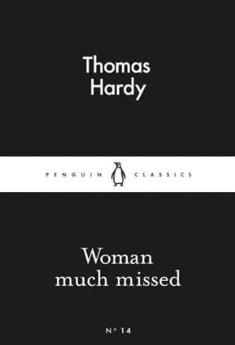 Woman Much Missed by Thomas Hardy