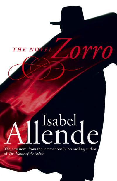 Zorro: The Novel by Isabel Allende , Margaret Sayers Peden (Translator)