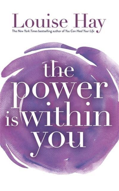 The Power Is Within You by Louise L. Hay, Linda Carwin Tomchin