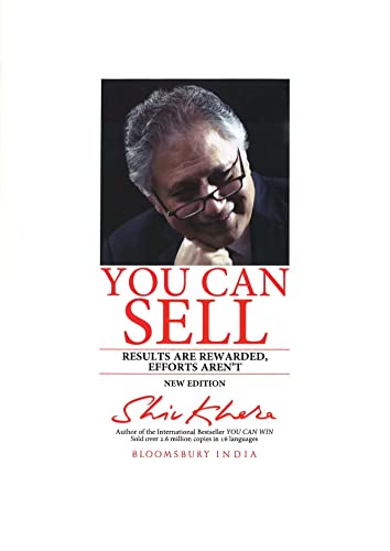 You Can Sell: Results are Rewarded, Efforts Aren't by Shiv Khera