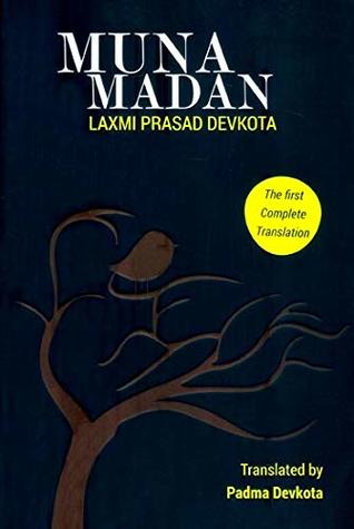 Muna Madan by Laxmi Prasad Devkota, Padma Devkota (Translator)