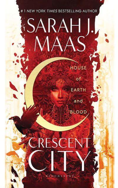 House of Earth and Blood (Crescent City #1) by Sarah J. Maas