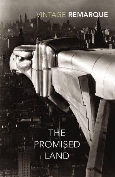 The Promised Land by Erich Maria Remarque, Michael Hofmann (Translation)
