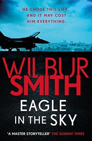 Eagle in the Sky by Wilbur Smith