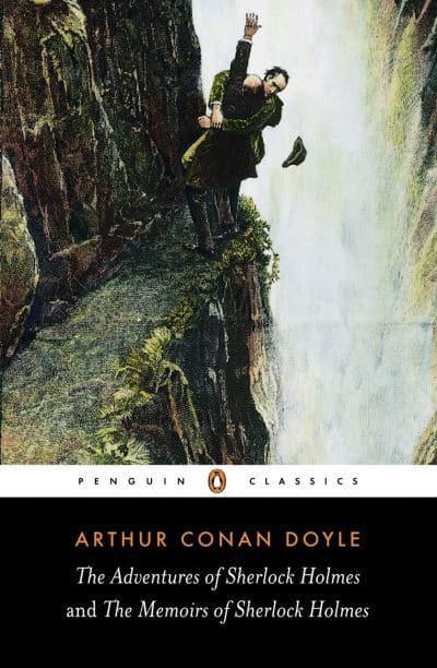 The Adventures of Sherlock Holmes and The Memoirs of Sherlock Holmes by Arthur Conan Doyle