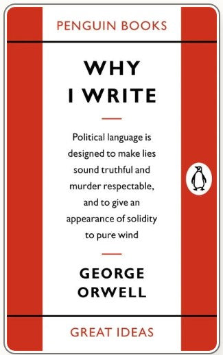 Why I Write by George Orwell