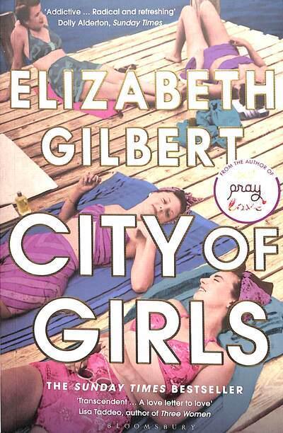 City of Girls by Elizabeth Gilbert
