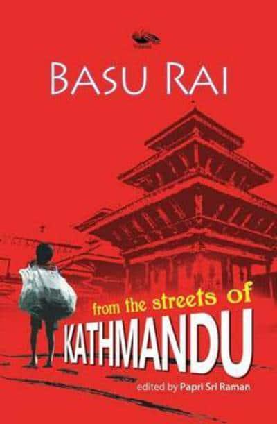 From The Streets of Kathmandu by Basu Rai