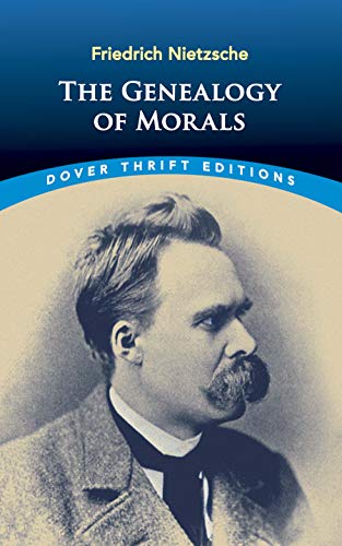 The Genealogy of Morals by Friedrich Nietzsche