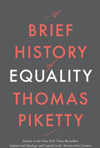 A Brief History of Equality by Thomas Piketty