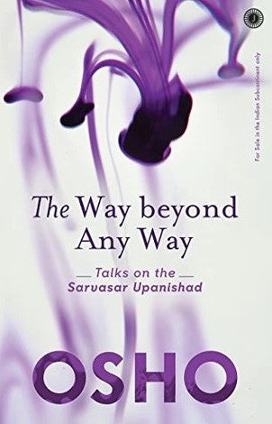 The Way Beyond Any Way by Osho