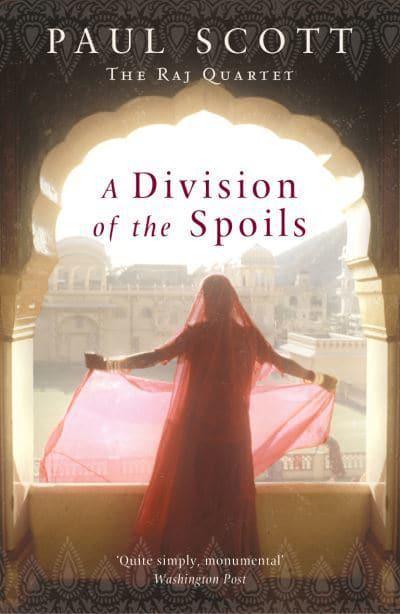 A Division Of The Spoils by Paul Scott