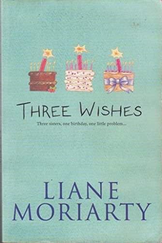 Three Wishes by Liane Moriarty