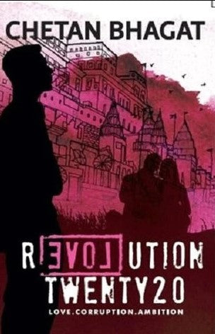 Revolution Twenty20: Love, Corruption, Ambition by Chetan Bhagat