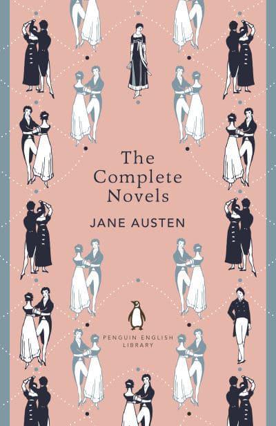 The Complete Novels of Jane Austen by Jane Austen