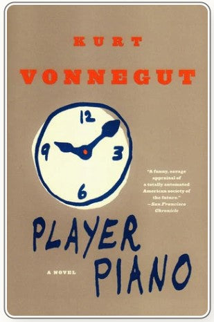 Player Piano by Kurt Vonnegut