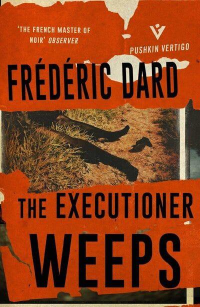 The Executioner Weeps by Frédéric Dard, David Coward (Translation)