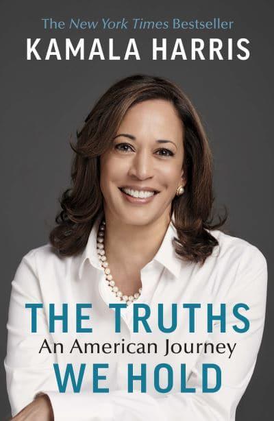 The Truths We Hold: An American Journey by Kamala Harris