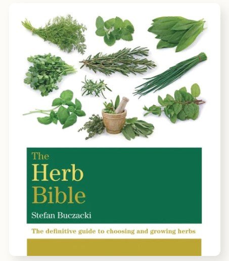 The Herb Bible: The Definitive Guide to Choosing and Growing Herbs by Stefan Buczacki