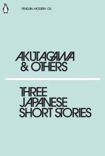 Three Japanese Short Stories by Ryūnosuke Akutagawa, Kafū Nagai, Koji Uno, Jay Rubin (Translator)