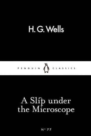A Slip under the Microscope by H.G. Wells