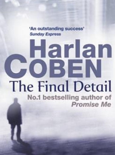 The Final Detail by Harlan Coben