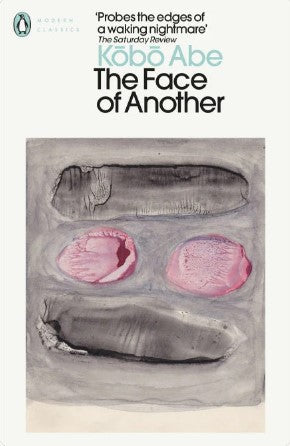 The Face of Another by Kōbō Abe, E. Dale Saunders (Translator)