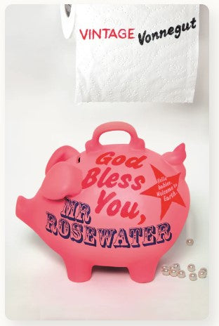 God Bless You, Mr Rosewater by Kurt Vonnegut Jr.