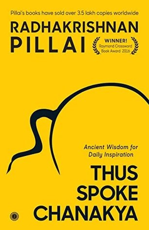 Thus Spoke Chanakya by Radhakrishnan Pillai