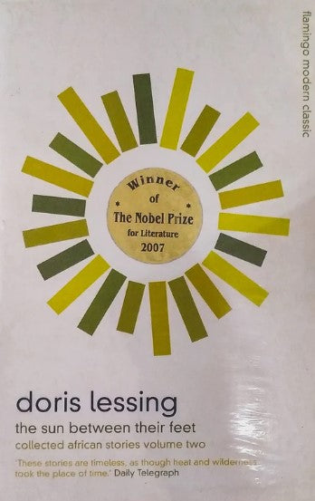 The Sun Between Their Feet by Doris Lessing