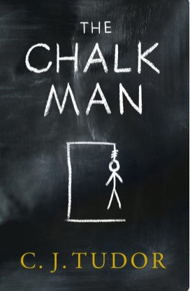 The Chalk Man by C.J. Tudor