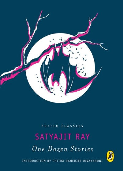 One Dozen Stories: Satyajit Ray by Satyajit Ray