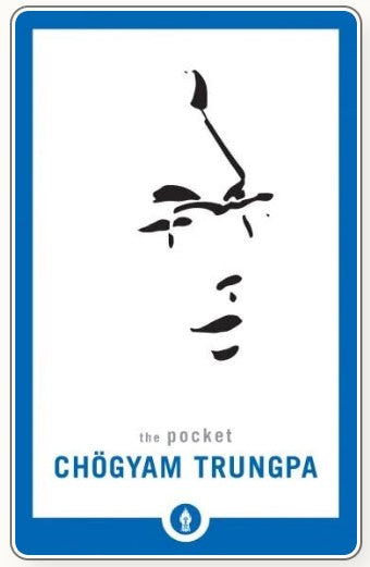 The Pocket Chögyam Trungpa by Chogyam Trungpa