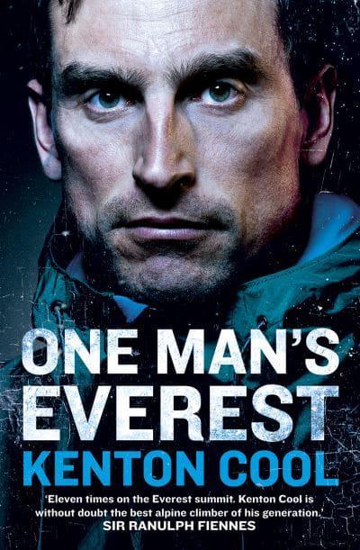 One Man’s Everest: The Autobiography of Kenton Cool by Kenton Cool