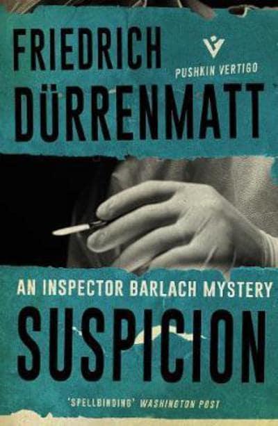Suspicion by Friedrich Dürrenmatt, Joel Agee (Translator)