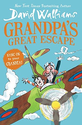 Grandpa’s Great Escape by David Walliams