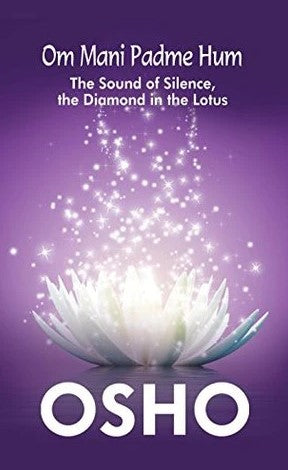 Om Mani Padme Hum by Osho