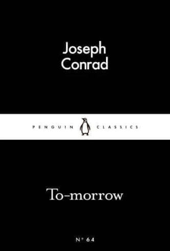 To-morrow by Joseph Conrad