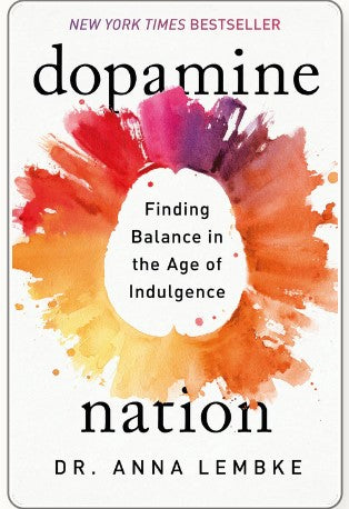 Dopamine Nation (Verified Authentic) by Anna Lembke