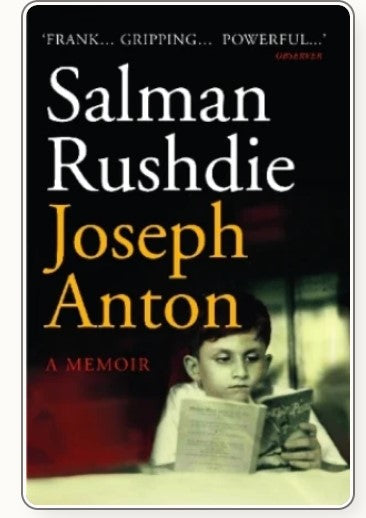 Joseph Anton: A Memoir by Salman Rushdie